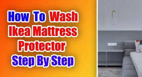 How To Wash Ikea Mattress Protector