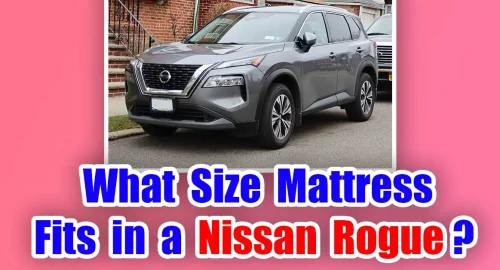 What Size Mattress Fits in a Nissan Rogue (1)