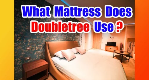 What Mattress Does Doubletree Use