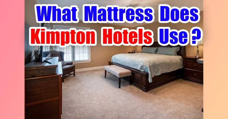What Mattress Does Kimpton Hotels Use