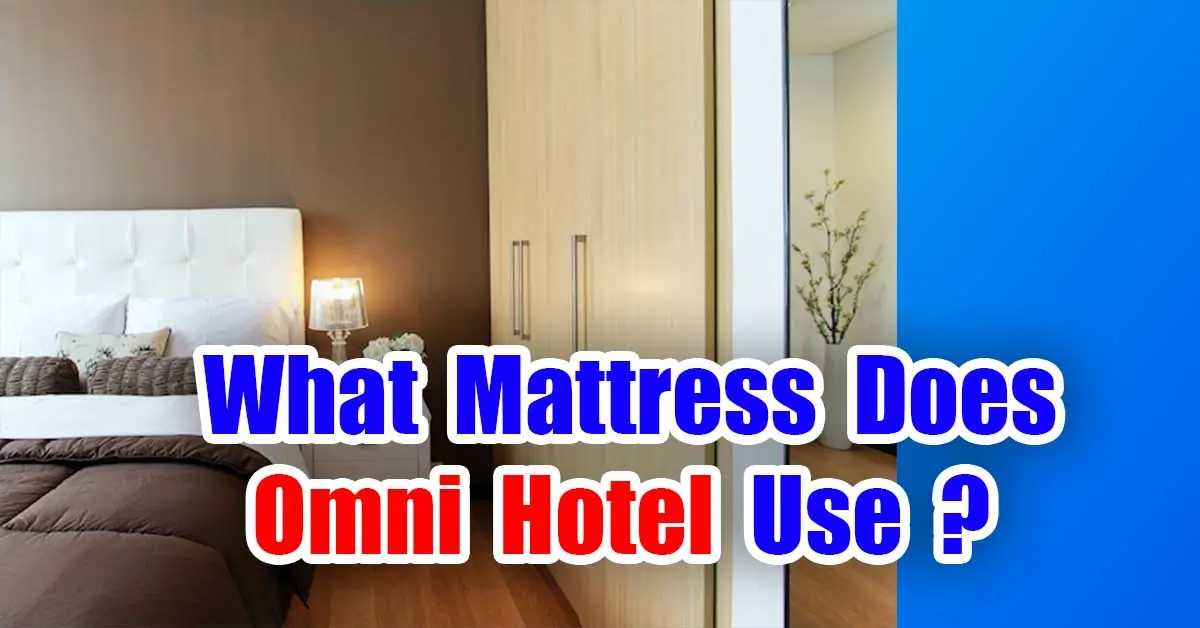 What Mattress Does Omni Hotel Use