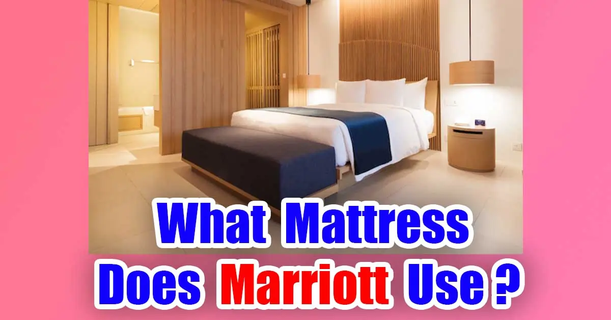 What Mattress Does Marriott Use?